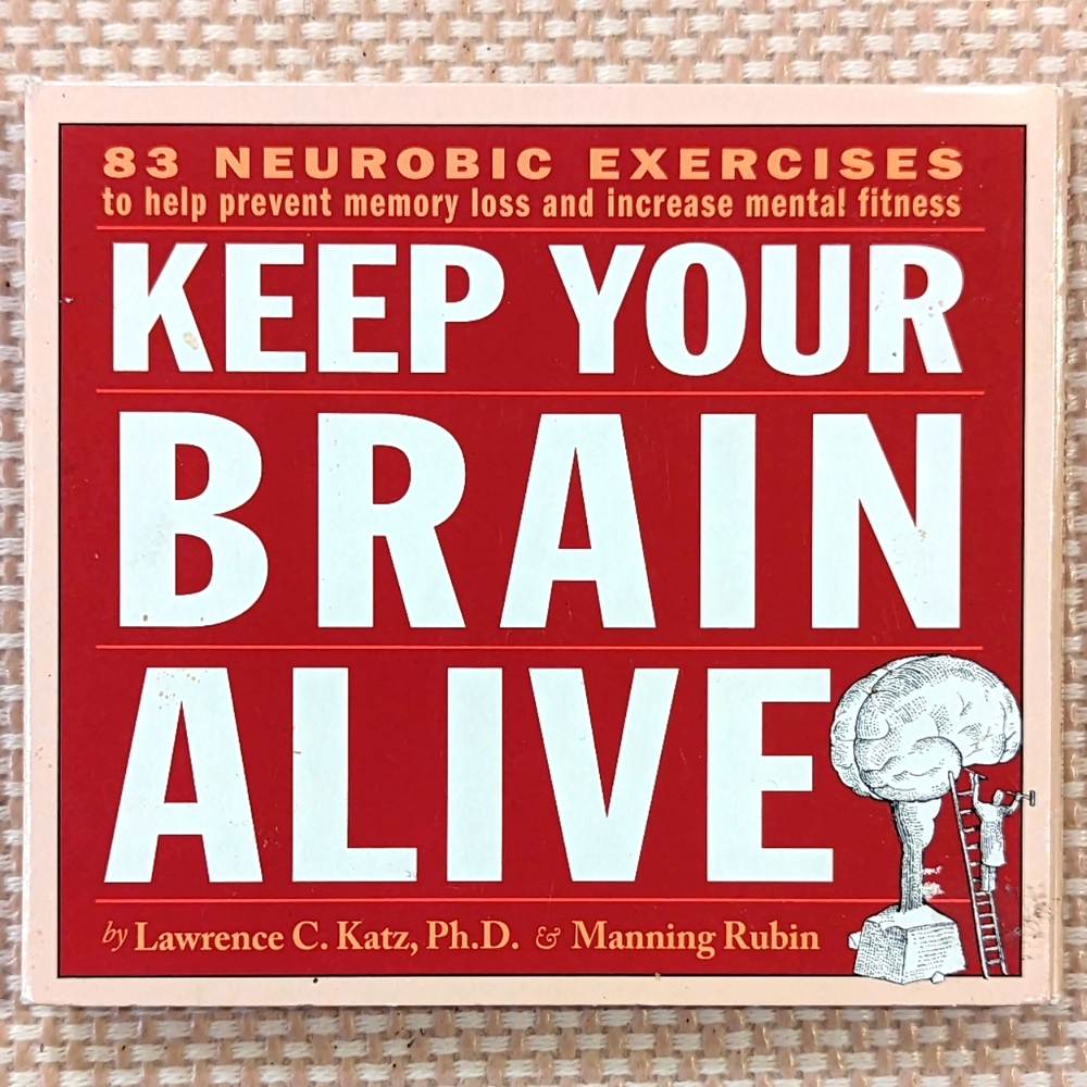 Keep Your Brain Alive